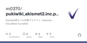 GitHub - m0370/pukiwiki_akismet2.inc.php: Pukiwiki用スパム対策プラグイン（akismet・Cloudflare Turnstile）